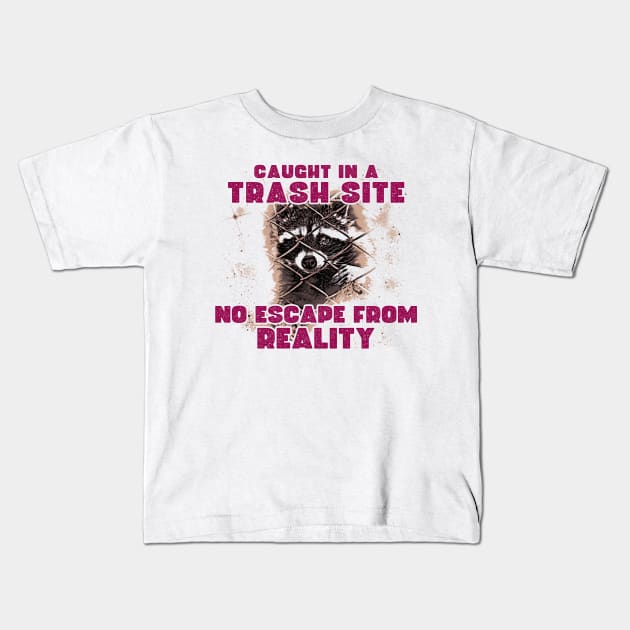 Caught in a Trash Site, No Escape from Reality Kids T-Shirt by Thread Magic Studio